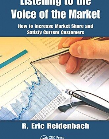 LISTENING TO THE VOICE OF THE MARKET : HOW TO INCREASE MARKET SHARE AND SATISFY CURRENT CUSTOMERS