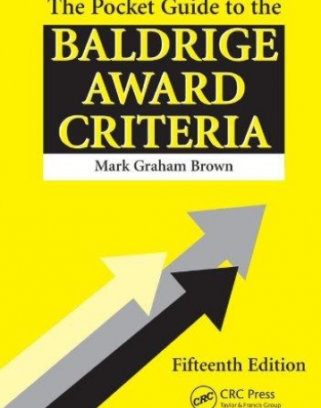 Pocket Guide to the Baldrige Award Criteria, The