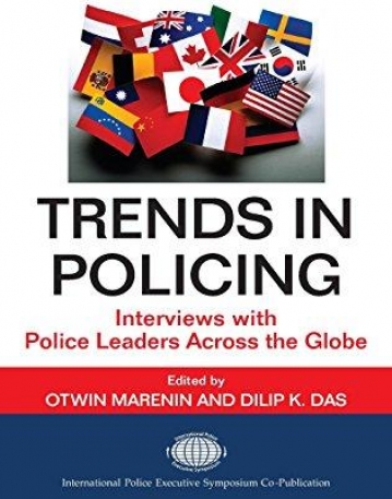 TRENDS IN POLICING: INTERVIEWS WITH POLICE LEADERS ACRO