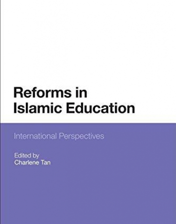 Reforms in Islamic Education: International Perspectives