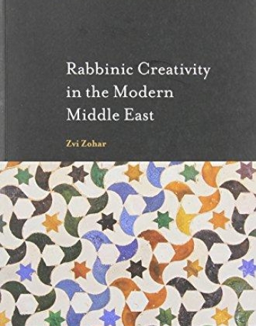 Rabbinic Creativity in the Modern Middle East