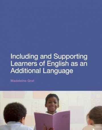 INCLUDING AND SUPPORTING LEARNERS OF ENGLISH AS AN ADDI