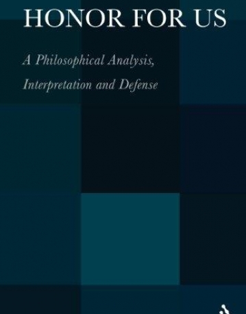 HONOR FOR US: A PHILOSOPHICAL ANALYSIS, INTERPRETATION