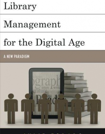 Library Management for the Digital Age: A New Paradigm