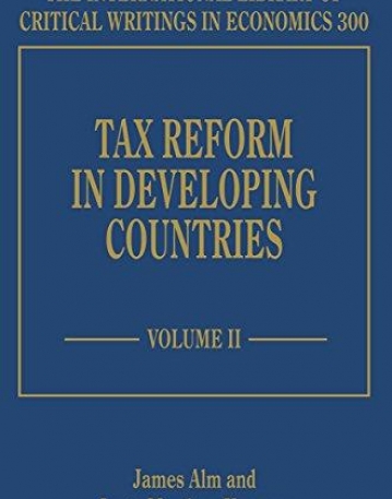 Tax Reform in Developing Countries (International Library of Critical Writings in Economics series, #300)