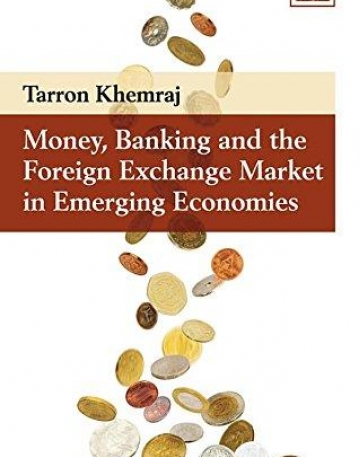 Money, Banking and the Foreign Exchange Market in Emerging Economies