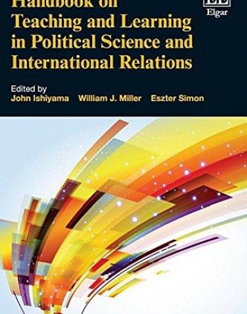 Handbook on Teaching and Learning in Political Science and International Relations (Elgar Original Reference)