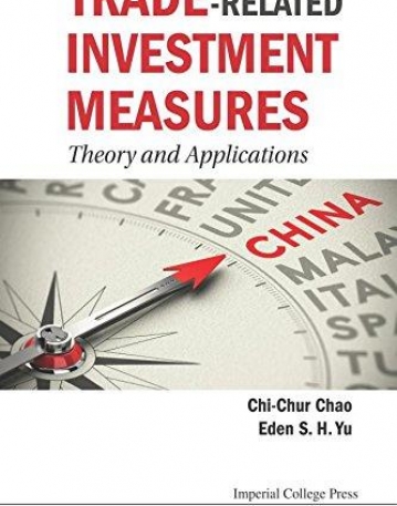 Trade-Related Investment Measures : Theory and Applications