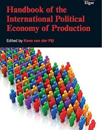 Handbook of the International Political Economy of Production (Handbooks of Research on International Political Economy series)