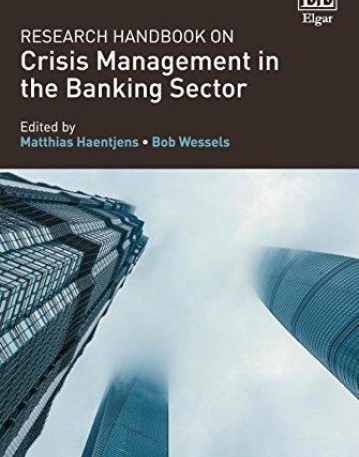 Research Handbook on Crisis Management in the Banking Sector (Research Handbooks in Financial Law Series)