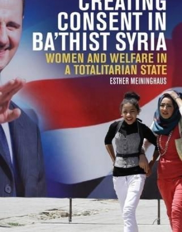 Creating Consent in Ba‘thist Syria