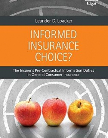 Informed Insurance Choice?: The Insurer's Pre-Contractual Information Duties in General Consumer Insurance