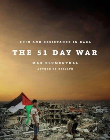 The 51 Day War: Resistance and Ruin in Gaza