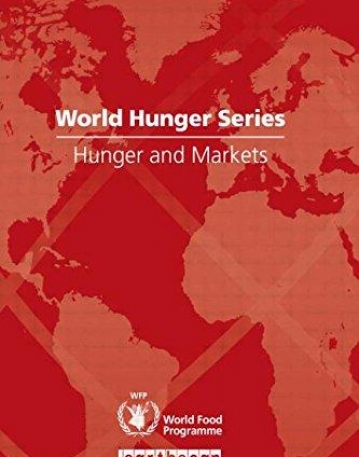 HUNGER AND MARKETS: WORLD HUNGER SERIES 2009