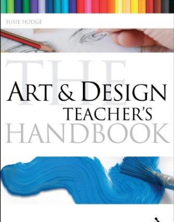THEART AND DESIGN TEACHER'S HANDBOOK
