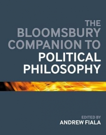 The Bloomsbury Companion to Political Philosophy (Bloomsbury Companions)