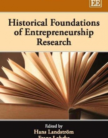 HISTORICAL FOUNDATIONS OF ENTREPRENEURIAL RESEARCH