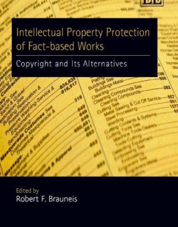 INTELLECTUAL PROPERTY PROTECTION OF FACT-BASED WORKS