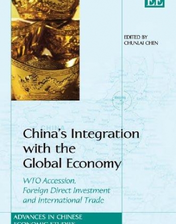 CHINA’S INTEGRATION WITH THE GLOBAL ECONOMY