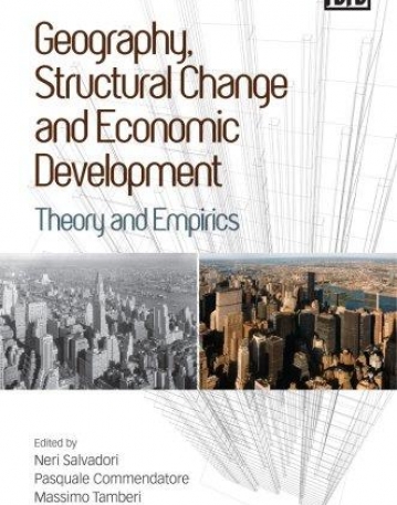 GEOGRAPHY, STRUCTURAL CHANGE AND ECONOMIC DEVELOPMENT: THEORY AND EMPIRICS