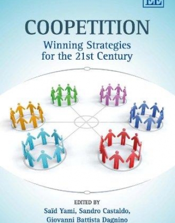 COOPETITION: WINNING STRATEGIES FOR THE 21ST CENTURY
