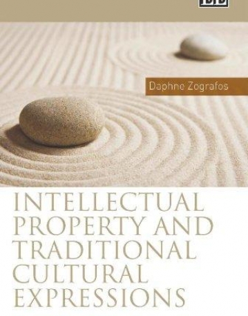 INTELLECTUAL PROPERTY AND TRADITIONAL CULTURAL EXPRESSI