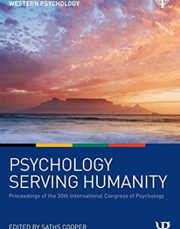 Psychology Serving Humanity: Proceedings of the 30th International Congress of Psychology: Volume 2: Western Psychology