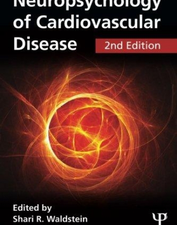 Neuropsychology of Cardiovascular Disease 2nd Edition