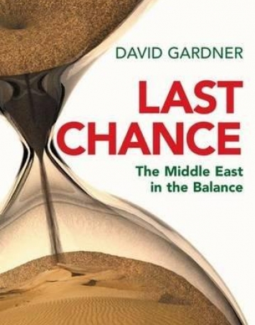 LAST CHANCE: THE MIDDLE EAST IN THE BALANCE