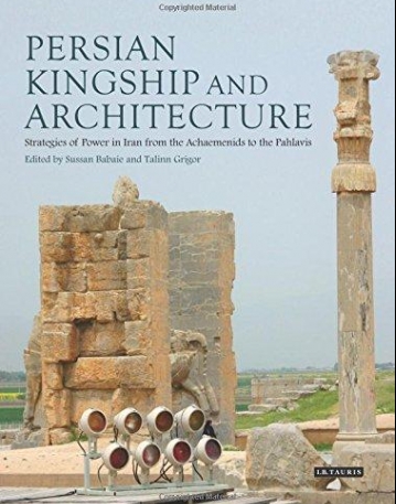 Persian Kingship and Architecture