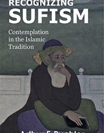 Recognizing Sufism: Contemplation in the Islamic Tradition