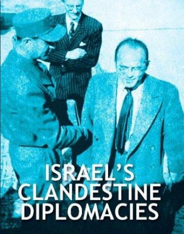 Israel's Clandestine Diplomacies