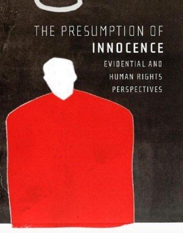 PRESUMPTION OF INNOCENCE: EVIDENTIAL AND HUMAN RIGHTS P