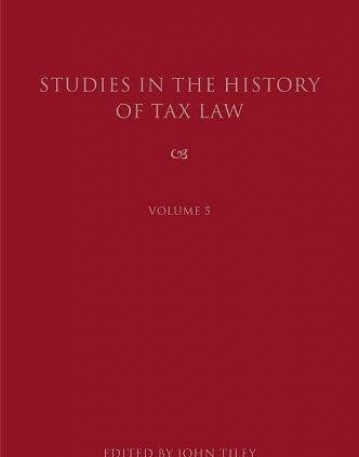 STUDIES IN THE HISTORY OF TAX LAW: VOLUME 5