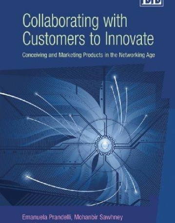 COLLABORATING WITH CUSTOMERS TO INNOVATE : CONCEIVING A