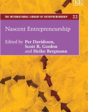 NASCENT ENTREPRENEURSHIP (THE INTERNATIONAL LIBRARY OF