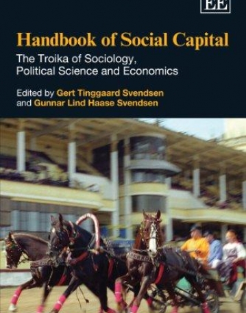 HANDBOOK OF SOCIAL CAPITAL : THE TROIKA OF SOCIOLOGY, P