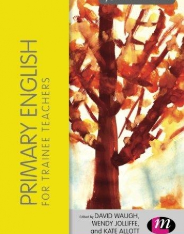 Primary English for Trainee Teachers