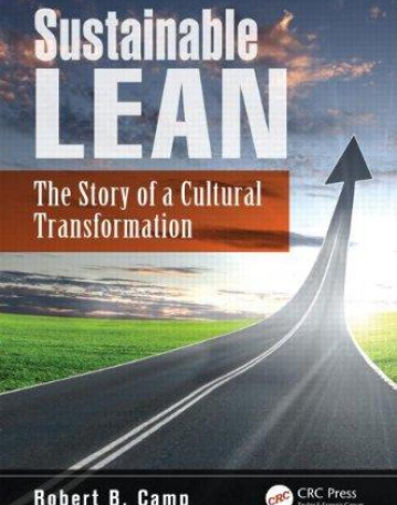 SUSTAINABLE LEAN:THE STORY OF A CULTURAL TRANSFORMATION