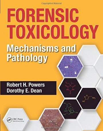 Forensic Toxicology: Mechanisms and Pathology