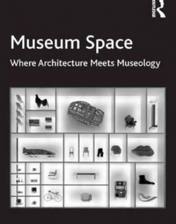 Museum Space: Where Architecture Meets Museology