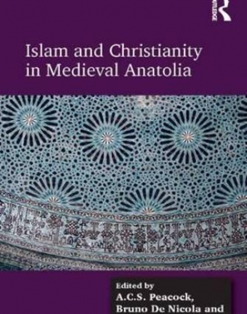 Islam and Christianity in Medieval Anatolia