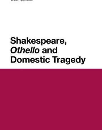 SHAKESPEARE, 'OTHELLO' AND DOMESTIC TRAGEDY