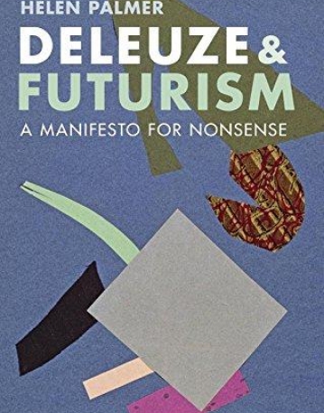 Deleuze and Futurism: A Manifesto for Nonsense