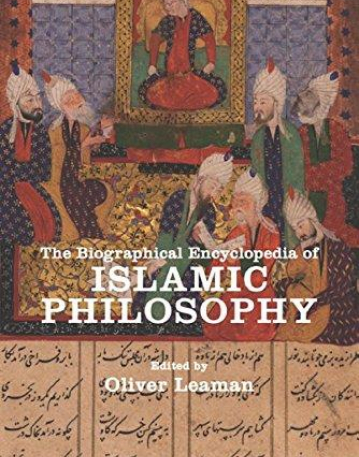 The Biographical Encyclopedia of Islamic Philosophy