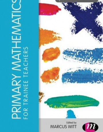 Primary Mathematics for Trainee Teachers (Transforming Primary QTS Series)