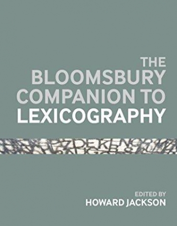 The Bloomsbury Companion To Lexicography (Bloomsbury Companions)