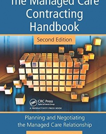 MANAGED CARE CONTRACTING HANDBOOK, 2ND EDITION,THE