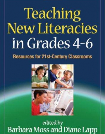 TEACHING NEW LITERACIES IN GRADES 4-6 (SOLVING PROBLEMS IN THE TEACHING OF LITERACY)