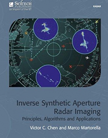 Inverse Synthetic Aperture Radar Imaging: Principles, Algorithms, and Applications (Electromagnetics and Radar)
